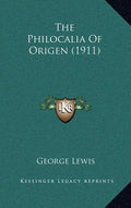 The Philocalia of Origen (1911) - Hardcover