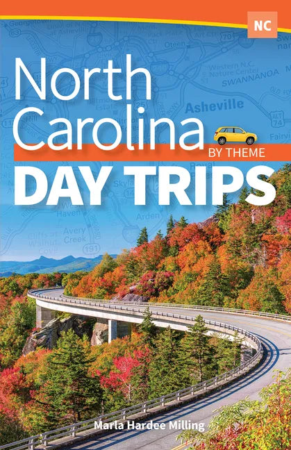 North Carolina Day Trips by Theme - Hardcover