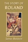The Story of Roland (Yesterday's Classics) - Paperback