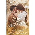 Only With Me - Paperback