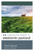 40 Preguntas Sobre El Ministerio Pastoral (40 Questions about Pastoral Ministry) - Paperback