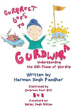 Gurpreet Goes to Gurdwara: Understanding the Sikh Place of Worship - Hardcover