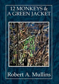 12 Monkeys & a Green Jacket - Hardcover