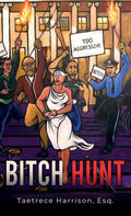 Bitch Hunt - Hardcover