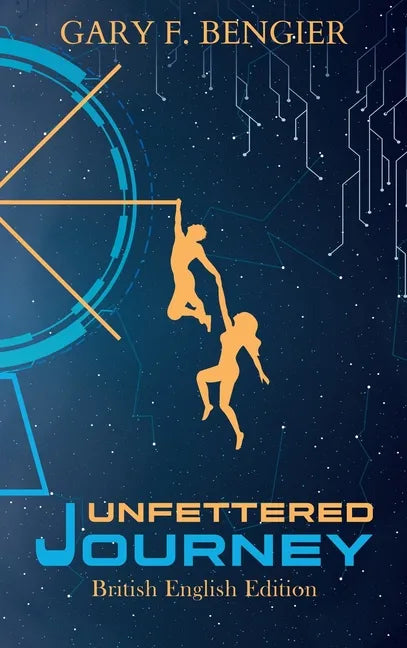 Unfettered Journey: British English Edition - Hardcover