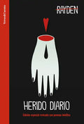 Rayden Herido Diario. Poemas Inéditos / Wounded Daily - Paperback