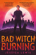 Bad Witch Burning - Hardcover