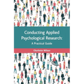 Conducting Applied Psychological Research: A Practical Guide - Paperback