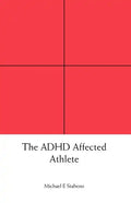 The ADHD Affected Athlete - Paperback