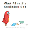 What Should a Cookaloo Do?: Emmy the Cookaloo must take a journey to find a new pillow before bedtime. - Paperback