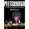 Pittsburgh: The Story of an American City - Hardcover