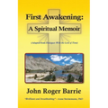 First Awakening - A Spiritual Memoir - Paperback