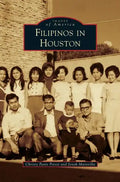 Filipinos in Houston - Hardcover