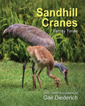 Sandhill Cranes, Family Times - Paperback