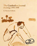 The Cambodian Journal: Drawings 1994-1998 - Paperback