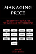Managing Price: Negotiation Tools for Procurement Professionals - Paperback
