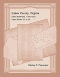 Essex County, Virginia Deed Abstracts, 1786-1805, Deed Books 33 to 36 - Paperback