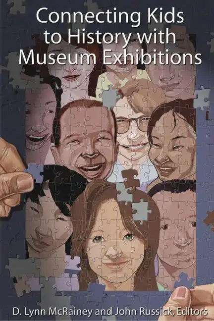 Connecting Kids to History with Museum Exhibitions - Paperback
