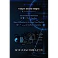 The Split-Second Integral: The Derivation of the Instant: Object 4D Rotation in the Space-Time/Manifold - Paperback