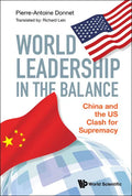 World Leadership in the Balance: China and the Us Clash for Supremacy - Hardcover
