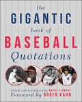 The Gigantic Book of Baseball Quotations - Paperback