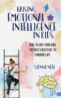 Raising Emotional Intelligence in Kids - Paperback