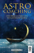 Astrocoaching: Una brújula para una vida extraordinaria - Paperback