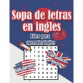 Sopa de letras en ingles - Libro para aprender ingles - 100 juegos 1500 palabras únicas - deck: Libro para adultos y niños - dificultad media con sopa - Paperback