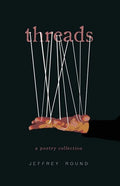 Threads: A Poetry Collection - Paperback