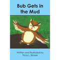 Bub Gets in the Mud - Paperback