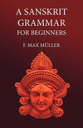 A Sanskrit Grammar for Beginners - Paperback