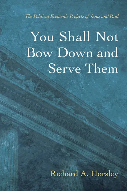 You Shall Not Bow Down and Serve Them - Hardcover