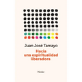 Hacia Una Espiritualidad Liberadora - Paperback