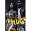 Mama, I'm in Love with a Thug: A Hood Love Story - Paperback