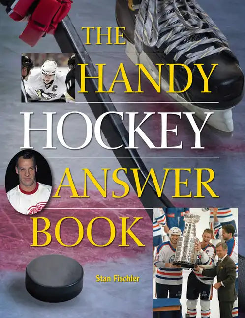 The Handy Hockey Answer Book - Paperback