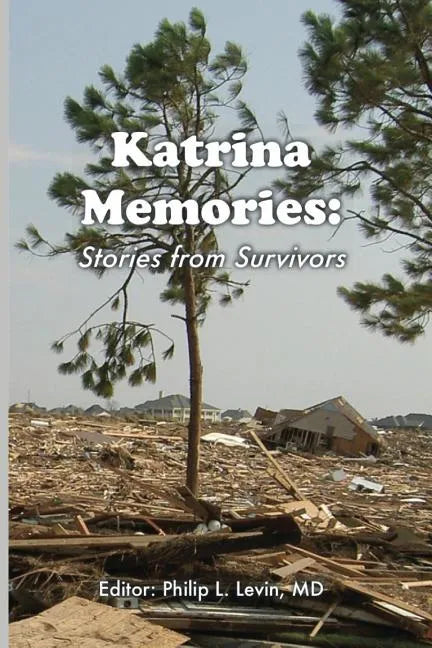 Katrina Memories: Stories From Survivors - Paperback
