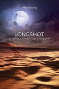 Longshot: In the end everything's a longshot - Paperback