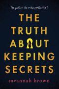 The Truth about Keeping Secrets - Paperback