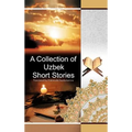 A Collection of Uzbek Short Stories - Hardcover