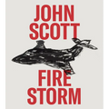 John Scott: Firestorm - Hardcover