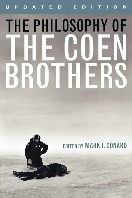 The Philosophy of the Coen Brothers - Paperback