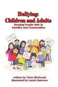 Bullying: Children and Adults: Keeping People Safe in Families and Communities - Paperback