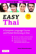 Easy Thai: A Complete Language Course and Pocket Dictionary in One! (Free Companion Online Audio) - Paperback