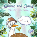 Goose and Cloud: The Mystery Seed - Paperback