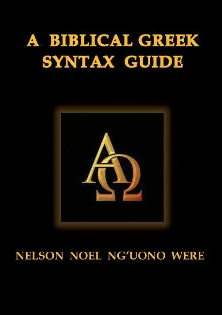 A Biblical Greek Syntax Guide - Paperback