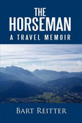 The Horseman: A Travel Memoir - Paperback