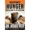 Desperate Hunger Gets God's Attention - Paperback
