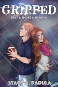 Gripped Part 4: Smoke & Mirrors - Paperback