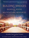 Building Bridges with Bilingual Books and Multicultural Resources: A Practical Manual of Lesson Plans, Literacy Games, and Fun Activities from Around - Paperback