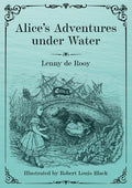 Alice's Adventures under Water - Paperback